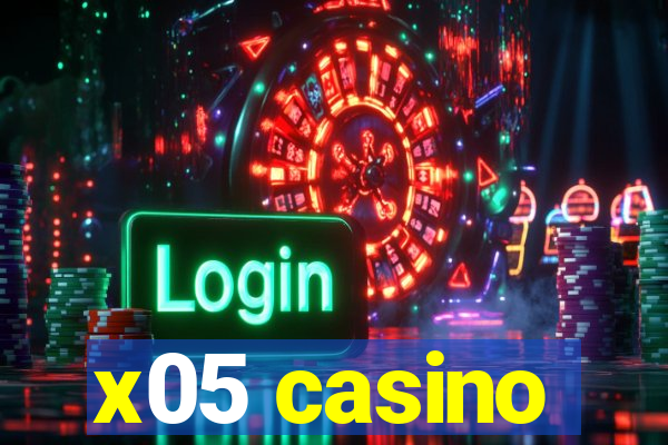 x05 casino